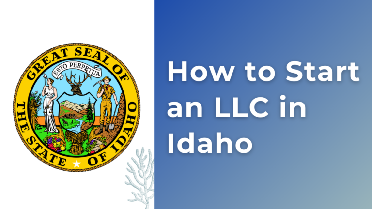 How to start an LLC in Idaho