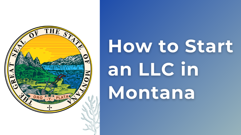 How-to-Start-an-LLC-in-Montana