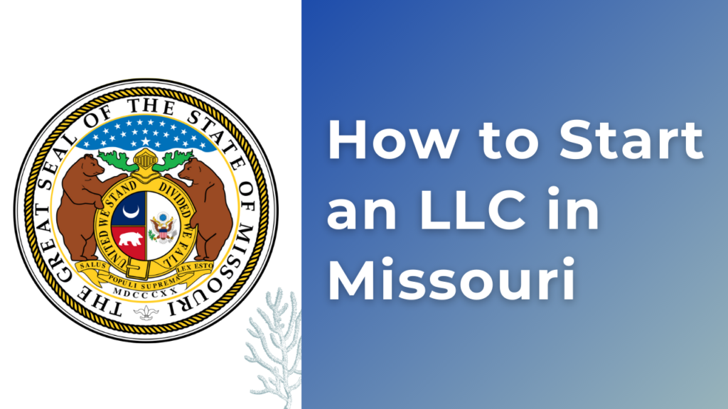 How to start an LLC in Missouri