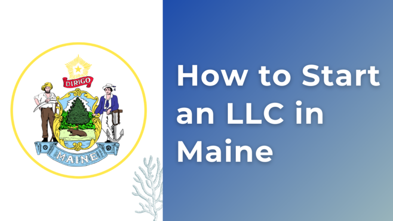 How to start an LLC in Maine