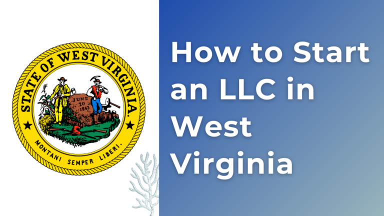 How-to-Start-an-LLC-in-West-Virginia