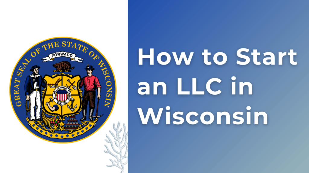 How-to-Start-an-LLC-in-Wisconsin