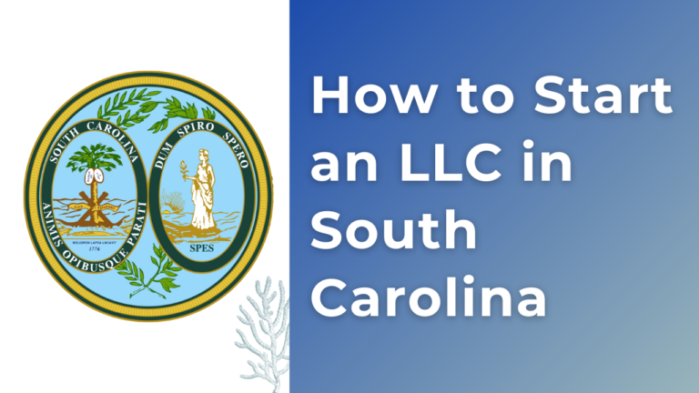 How to start an LLC in South Carolina