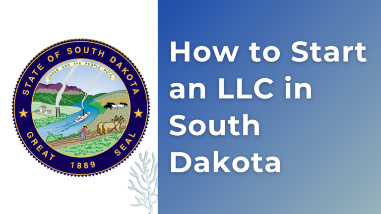 How to start an LLC in South Dakota