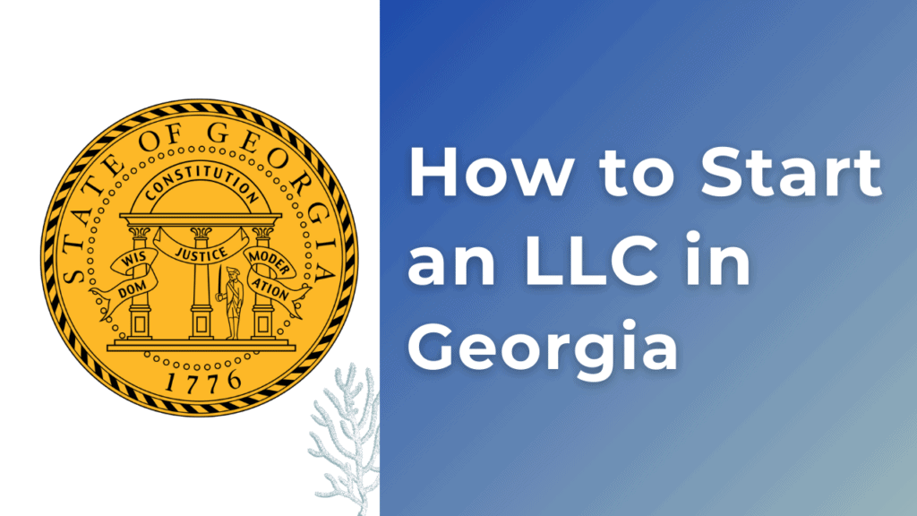 How to start an LLC in Georgia